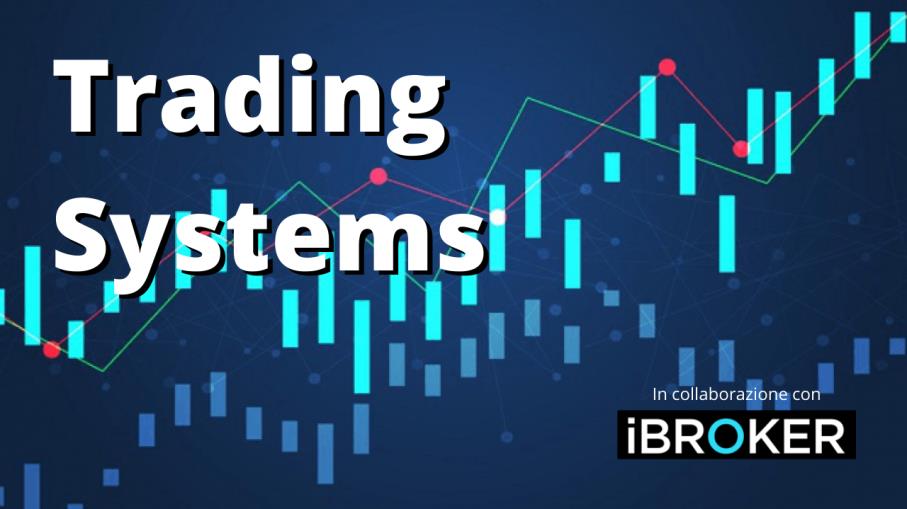Scopri i Trading Systems di iBroker
