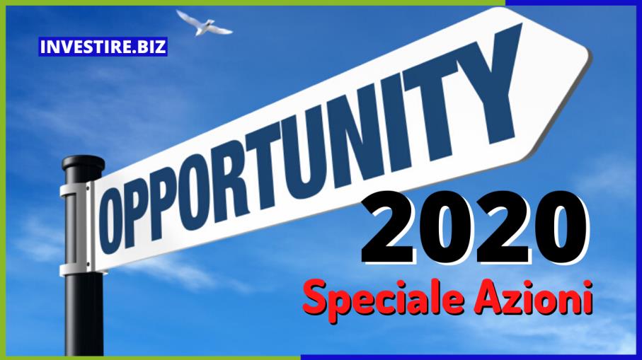 Opportunity 2020: speciale Azioni
