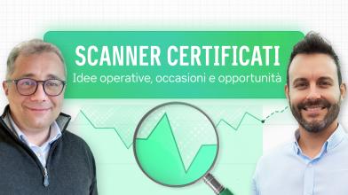SCANNER CERTIFICATI: idee operative, occasioni, opportunità